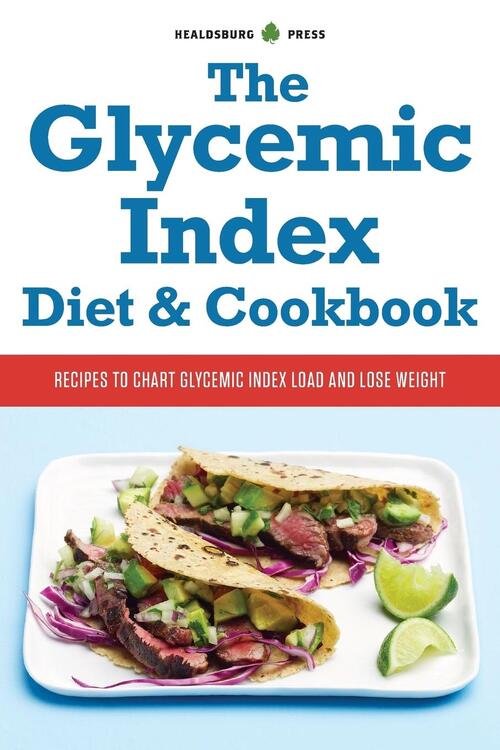 The Glycemic Index Diet & Cookbook