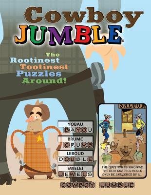 Cowboy Jumble: The Rootinest, Tootinest Puzzles Around!