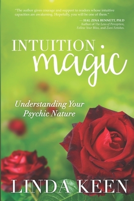 Intuition Magic: Understanding Your Psychic Nature