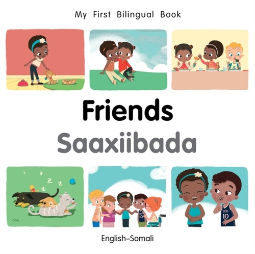 My First Bilingual Book-Friends (English-Somali)