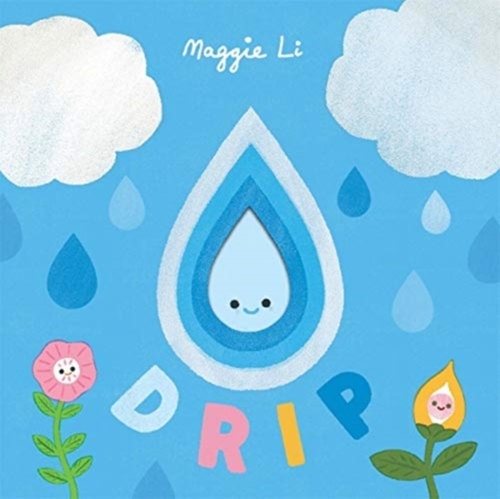 Little Life Cycles: Drip