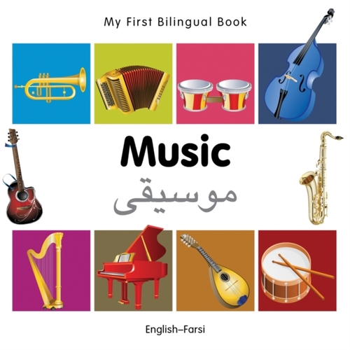 My First Bilingual Book - Music: English-farsi