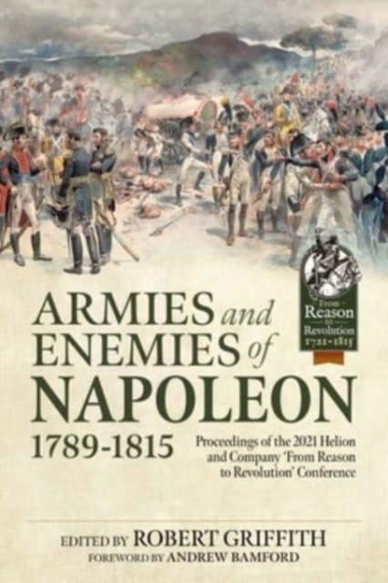 Armies and Enemies of Napoleon, 1789-1815
