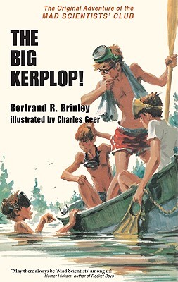 The Big Kerplop!: The Original Adventure of the Mad Scientists' Club