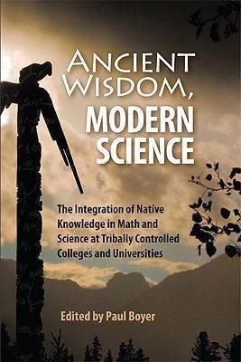 Ancient Wisdom, Modern Science - Paul Boyer
