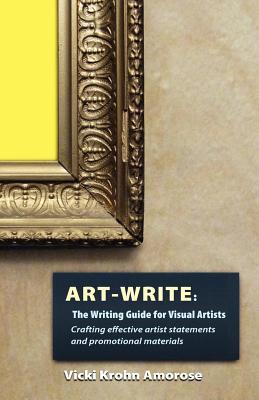 Art-Write: The Writing Guide for Visual Artists