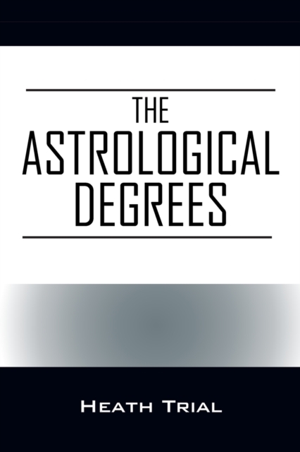 The Astrological Degrees
