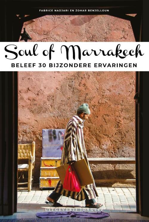 Soul of Marrakech Jonglez - Paperback (9782361955724) 9782361955724