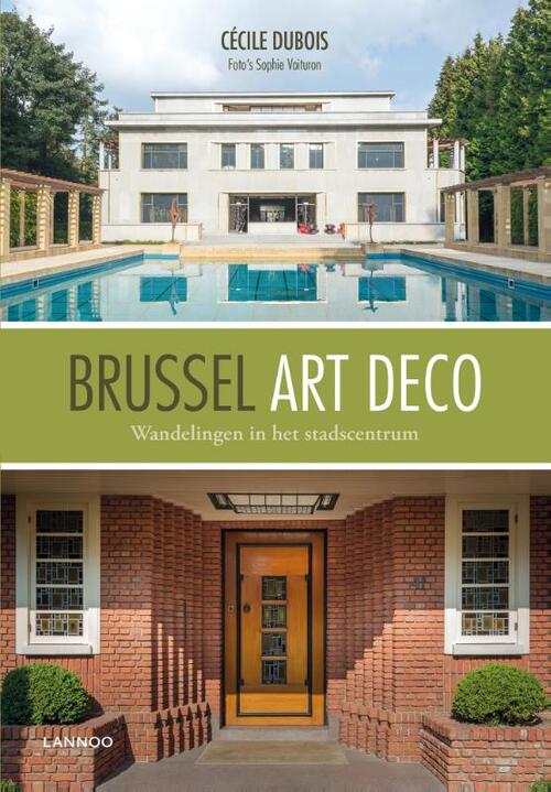 Brussel Art Deco - Cécile Dubois, Sophie Voituron - Paperback (9782390251057) 9782390251057