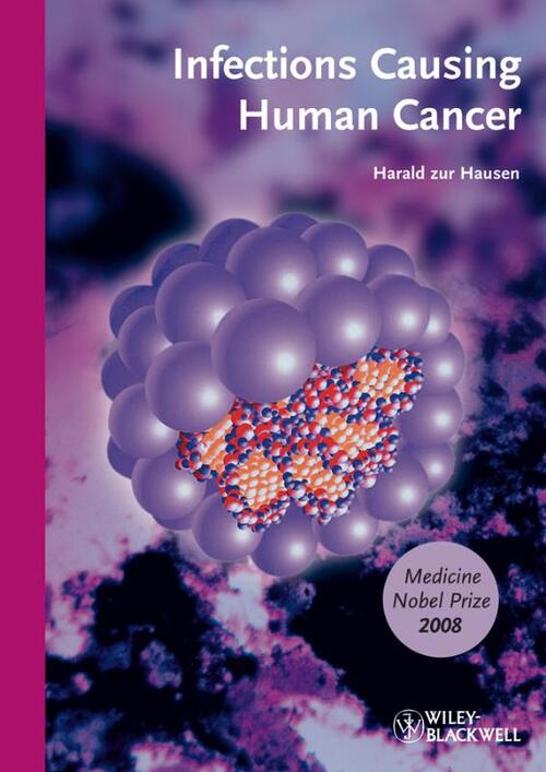 Infections Causing Human Cancer - Harald Zur Hausen
