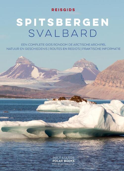 Reisgids Spitsbergen - Svalbard - Michelle van Dijk, Rolf Stange - Paperback (9783937903392) 9783937903392