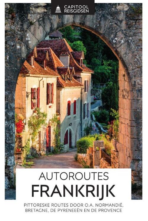 Capitool Autoroutes Frankrijk - Capitool - Paperback (9789000387786) 9789000387786
