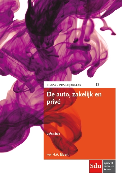 De auto, zakelijk en privé - H.A. Elbert - Paperback (9789012396479)