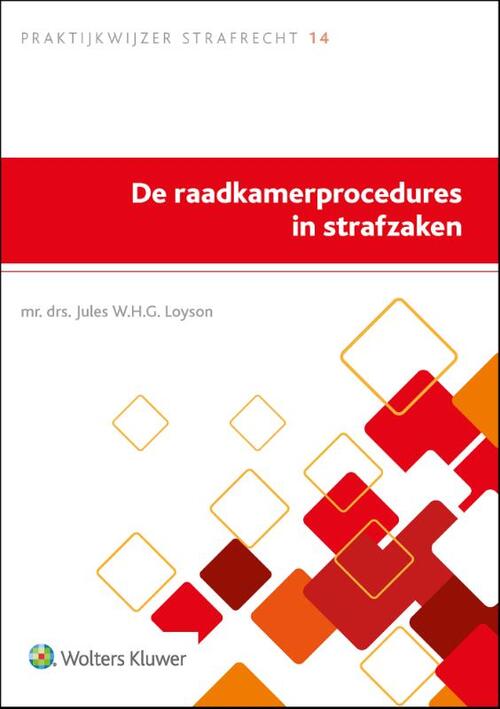 De raadkamerprocedures in strafzaken - Paperback (9789013160383)
