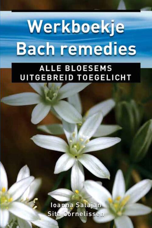 Werkboekje Bach remedies - Ioanna Salajan, Sita Cornelissen