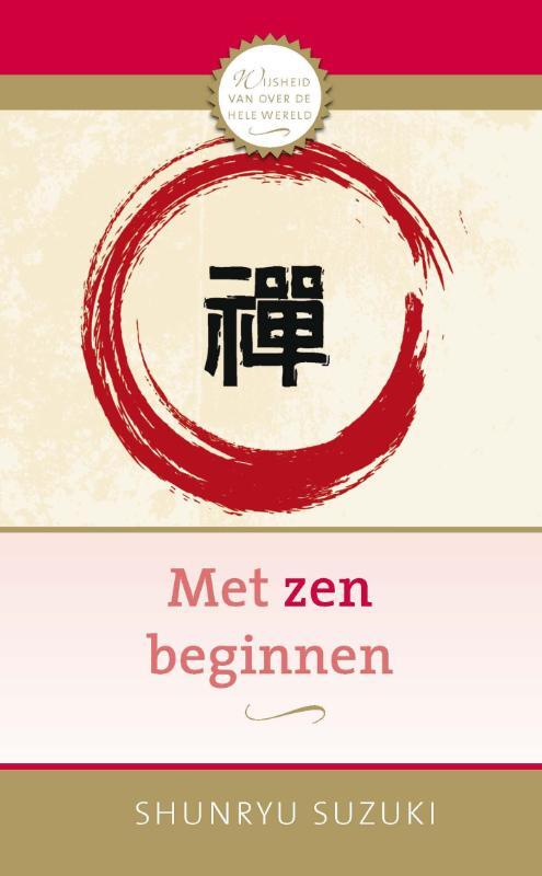 Met zen beginnen - Shunryu Suzuki
