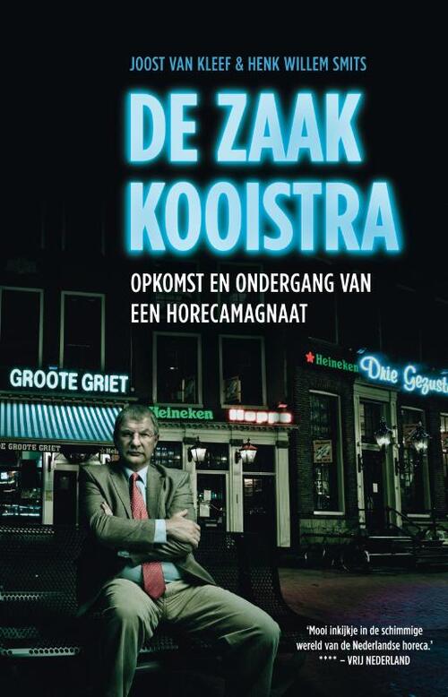 De zaak Kooistra - Henk Willem Smits, Joost van Kleef