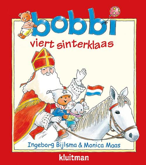Bobbi viert sinterklaas - Ingeborg Bijlsma