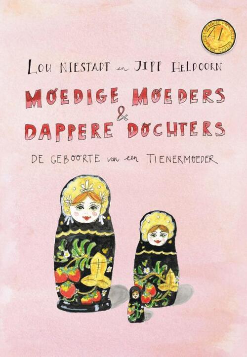 Moedige moeders + dappere dochters - Jipp Heldoorn, Lou Niestadt - eBook (9789021557670)