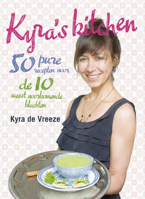 Kyra&apos;s kitchen - Kyra de Vreeze - eBook (9789021557793)