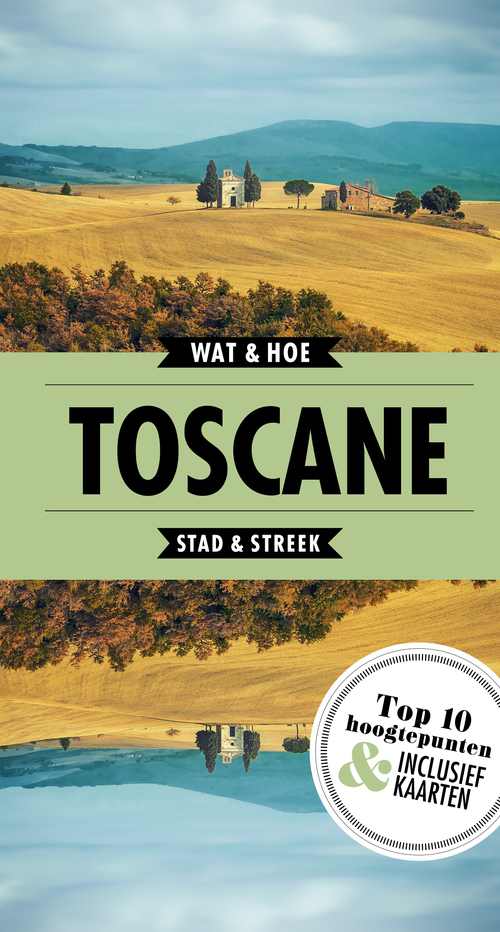 Toscane - Wat & Hoe Stad & Streek - Paperback (9789021570747) 9789021570747