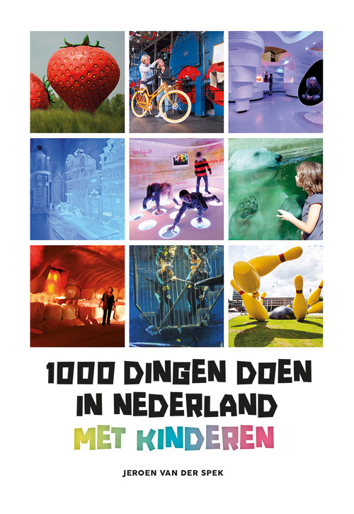 1000 dingen doen in Nederland met kinderen - Jeroen van der Spek - eBook (9789021580258)
