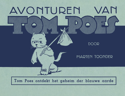 Avonturen van Tom Poes Tom Poes ontdekt het geheim de blauwe aarde - Marten Toonder