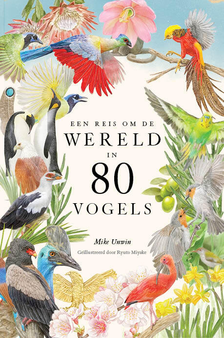 Een reis om de wereld in 80 vogels - Mike Unwin