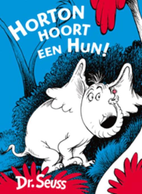 Horton hoort een hun - Dr. Seuss