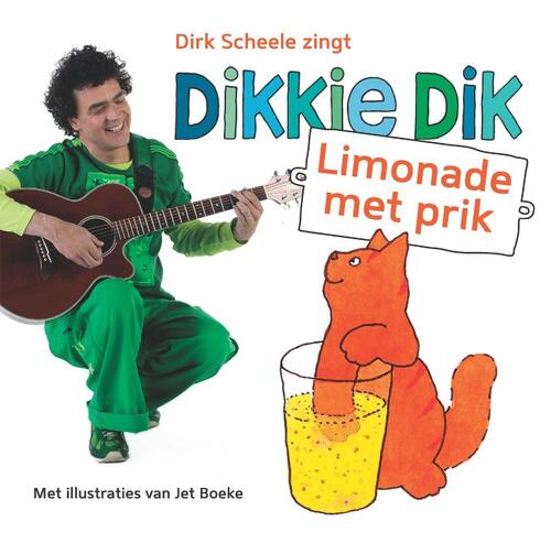 Dikkie Dik : Limonade met prik - Dirk Scheele, Jet Boeke