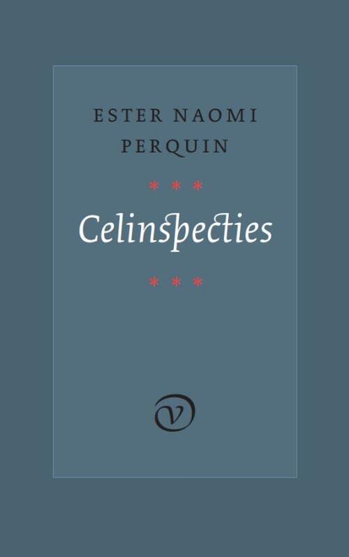 Celinspecties - Ester Naomi Perquin