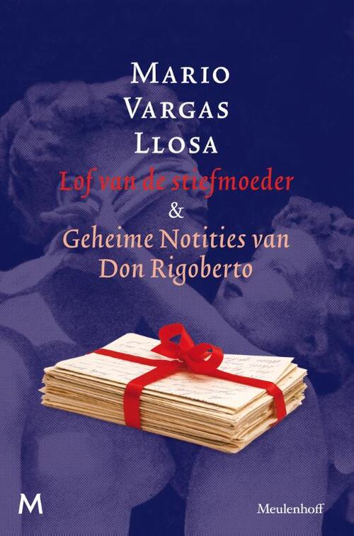 Lof van de stiefmoeder en geheime notities van Don Rigoberto - Mario Vargas Llosa