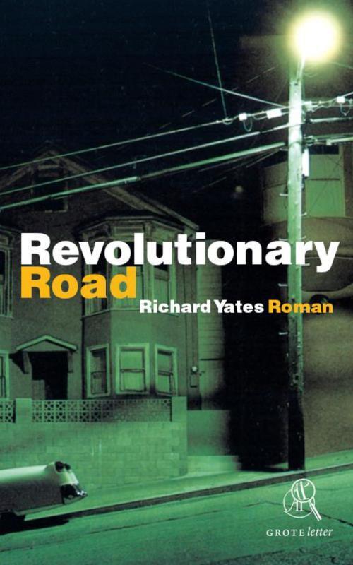 Revolutionary Road (grote letter) - POD editie - Richard Yates
