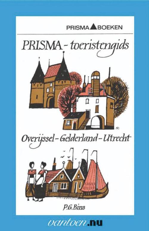 Prisma toeristengids Overijssel-Gelderland-Utrecht - P.G. Bins - Paperback (9789031502202) 9789031502202