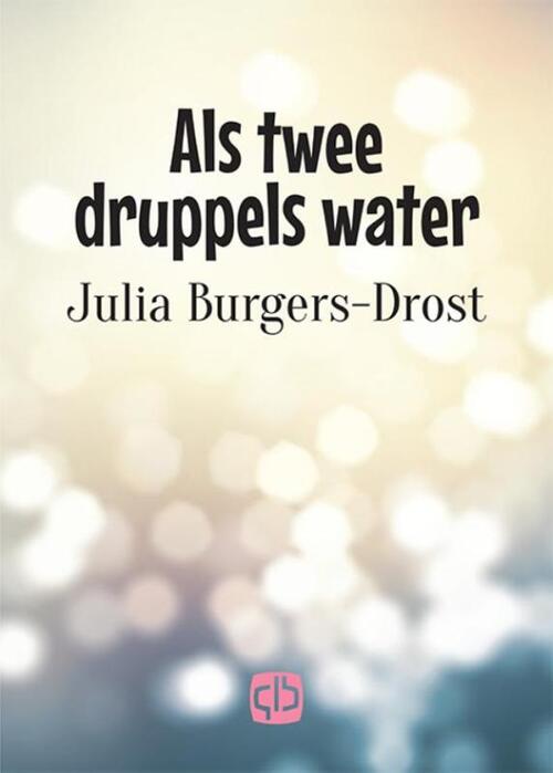Als twee druppels water - Julia Burgers-Drost