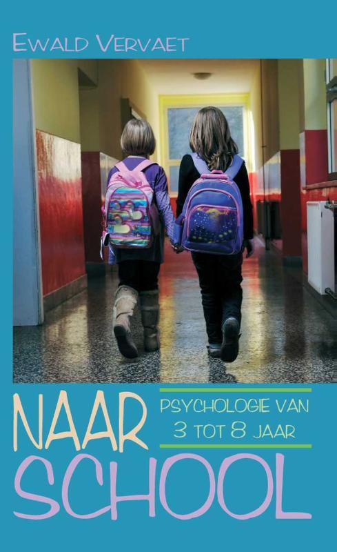 Naar school - Ewald Vervaet - eBook (9789038922430)