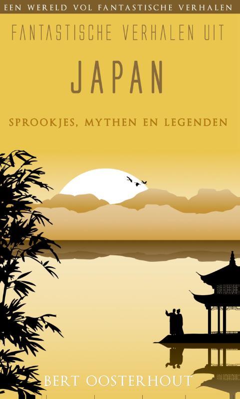 Fantastische verhalen uit Japan - Bert Oosterhout - eBook (9789038923932)