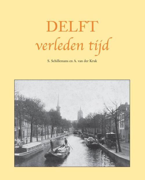Delft - A. van der Kruk, S. Schillemans - eBook (9789038923994)