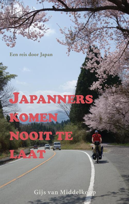 Japanners komen nooit te laat - Gijs van Middelkoop - eBook (9789038926216) 9789038926216