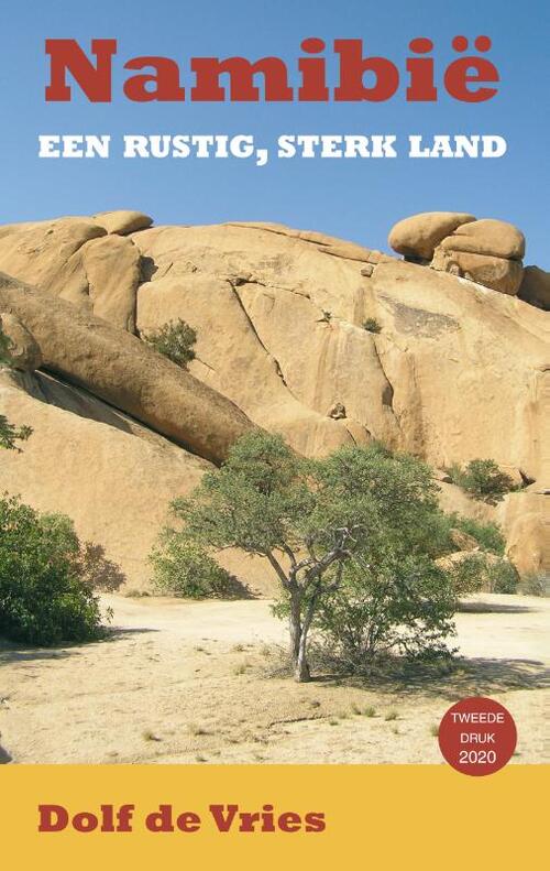 Namibië, een rustig, sterk land - Dolf de Vries - Paperback (9789038927374) 9789038927374