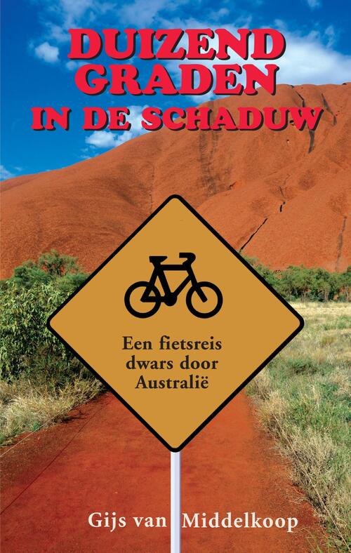 Duizend graden in de schaduw - Gijs van Middelkoop - eBook (9789038927428) 9789038927428