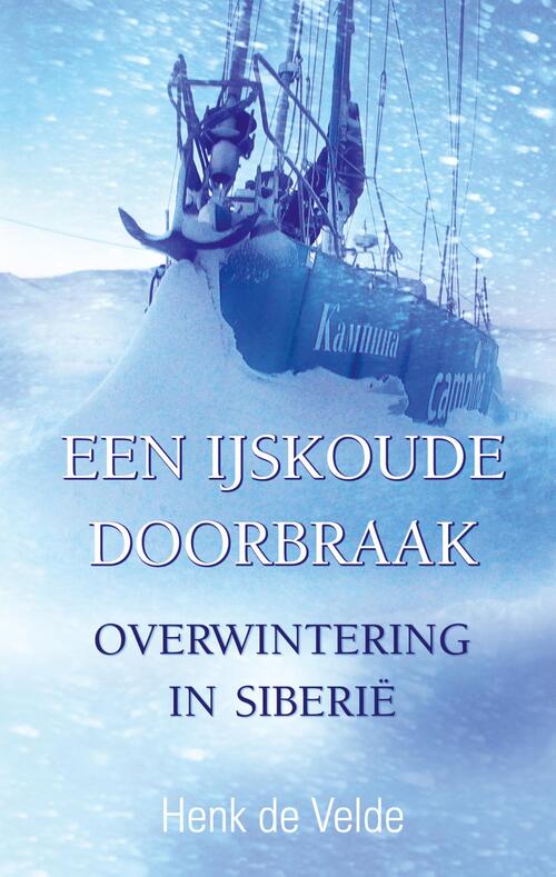 Een ijskoude doorbraak - Henk de Velde - eBook (9789038927831) 9789038927831