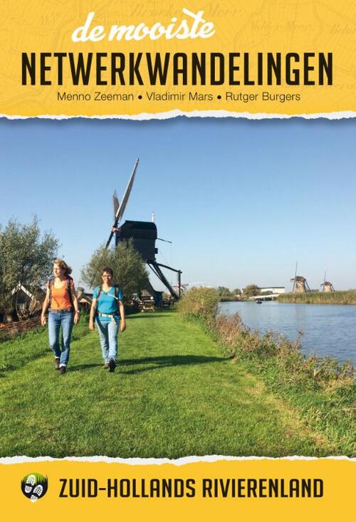 De mooiste netwerkwandelingen: Zuid-Hollands rivierenland - Menno Zeeman, Rutger Burgers, Vladimir Mars - Paperback (9789038928654) 9789038928654