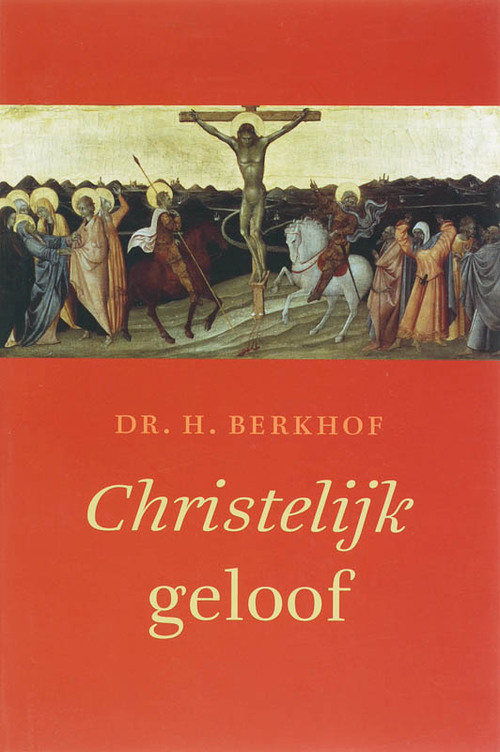 Christelijk geloof - A. Berkhof