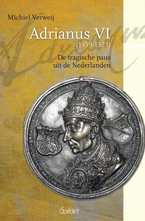 Adrianus VI (1459-1523) - Michiel Verweij