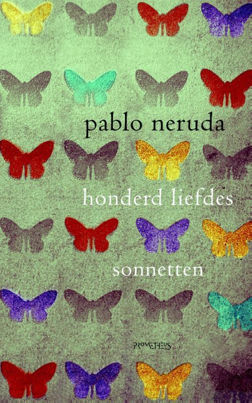 Honderd Liefdessonnetten - Pablo Neruda