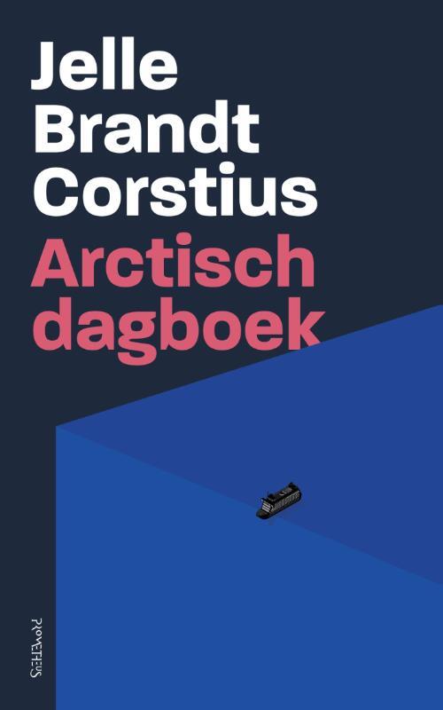 Arctisch dagboek - Jelle Brandt Corstius