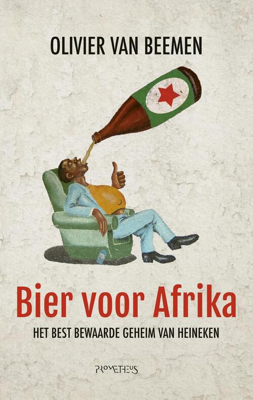 Bier voor Afrika - Olivier van Beemen - eBook (9789044635058)