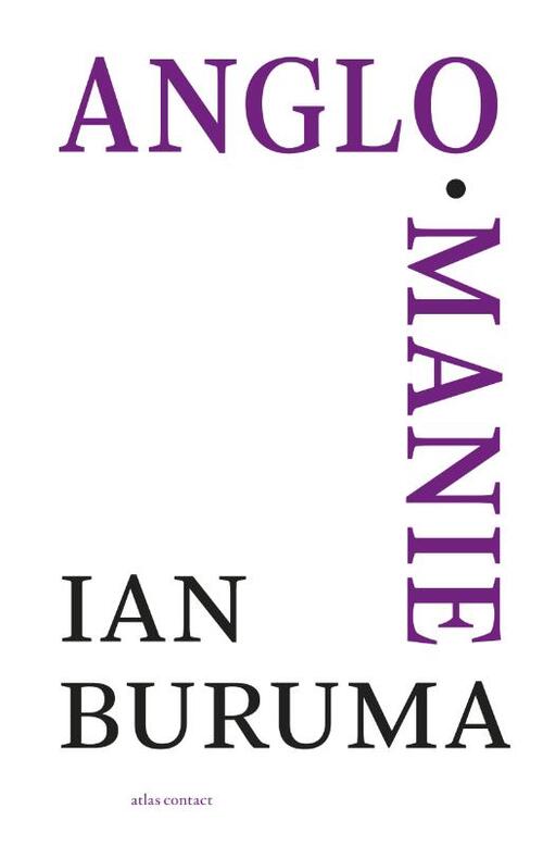 Anglomanie - Ian Buruma - eBook (9789045026725)
