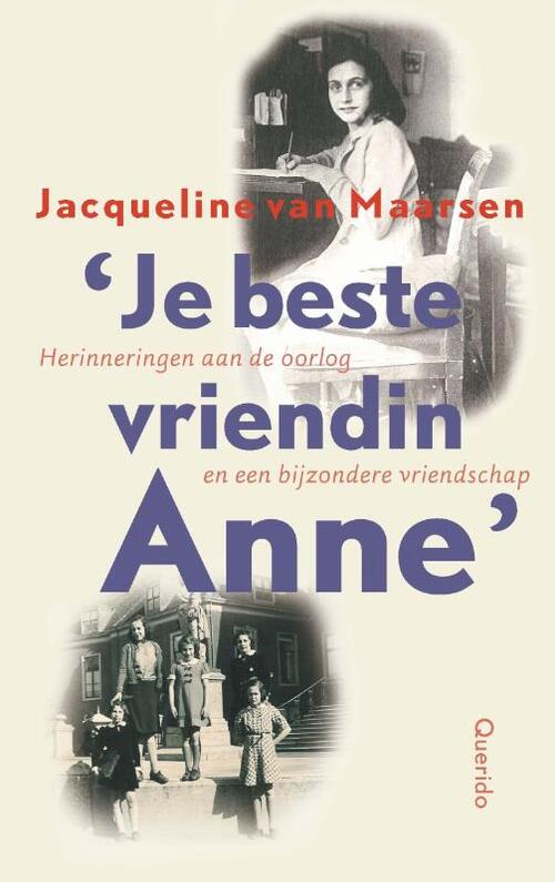 'Je beste vriendin Anne' - Jacqueline van Maarsen